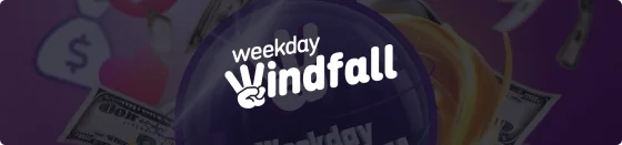 Weekday Windfall